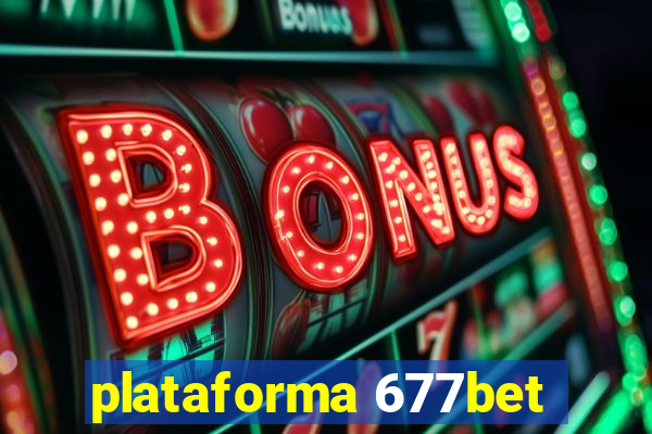 plataforma 677bet